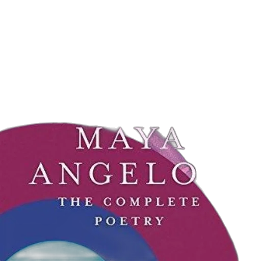 complete, poetry, maya, angelou transparent PNG cut-out