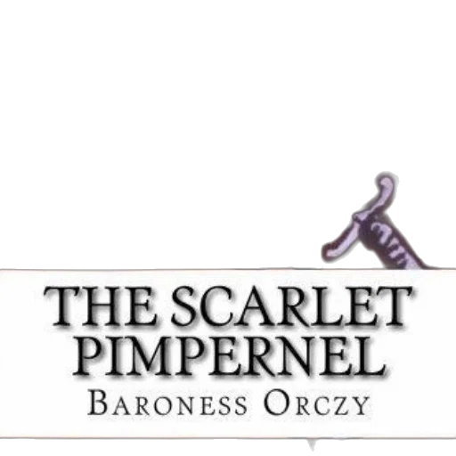 scarlet, pimpernel, baroness, orczy transparent PNG cut-out