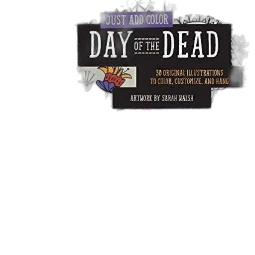 day, dead, just, add transparent PNG cut-out