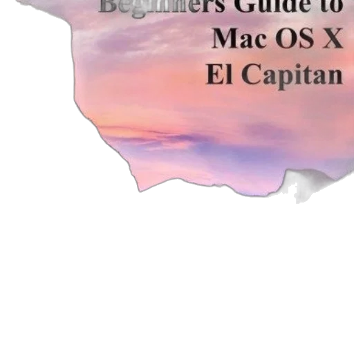 beginners, guide, mac, capitan transparent PNG cut-out