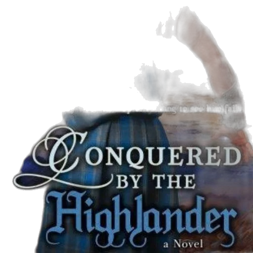 conquered, highlander, novel, featuring transparent PNG cut-out