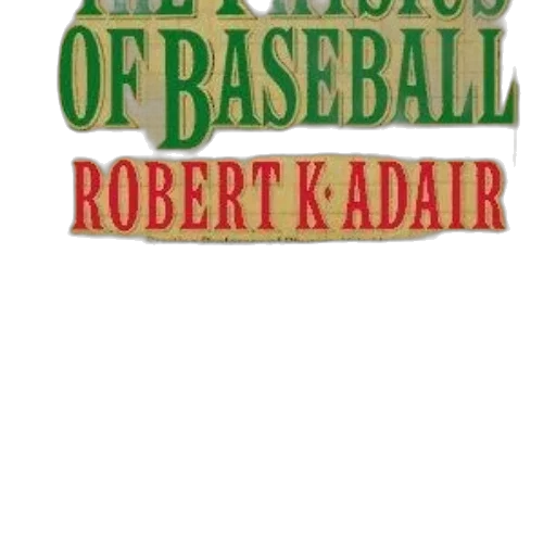 physics, baseball, robert, adair transparent PNG cut-out