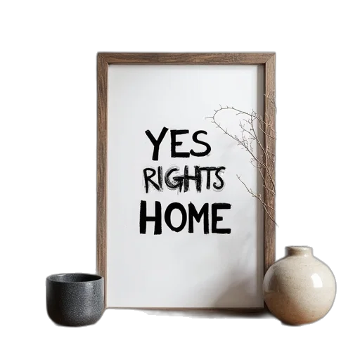 yes, rights, home, framed transparent PNG cut-out