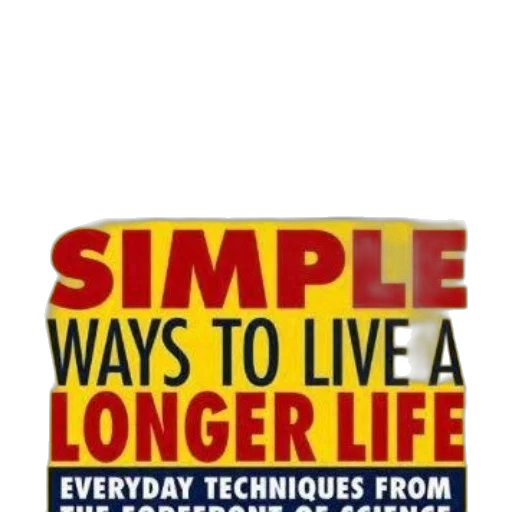 simple, ways, live, longer transparent PNG cut-out