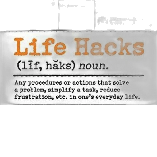 infographic, titled, life, hacks transparent PNG cut-out