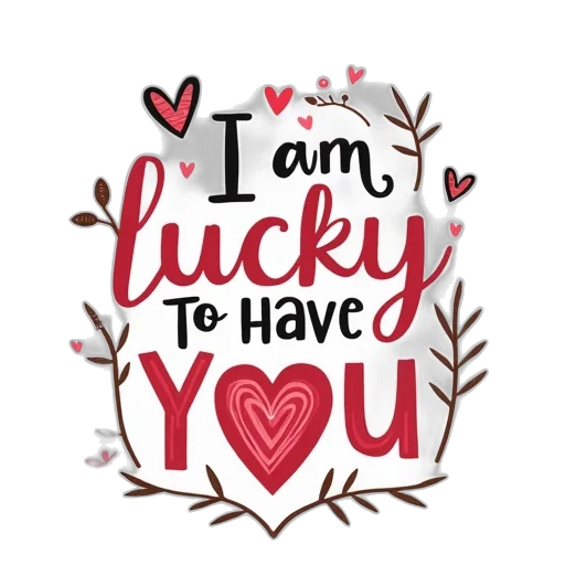 lucky, have, text, valentine transparent PNG cut-out