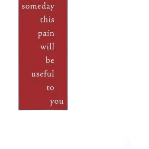 someday, pain, will, useful transparent PNG cut-out