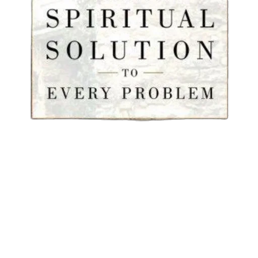 spiritual, solution, every, problem transparent PNG cut-out