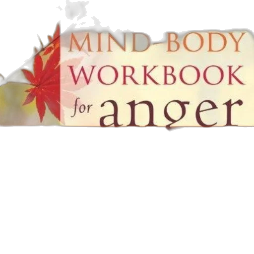 mind-body, workbook, anger, effective transparent PNG cut-out
