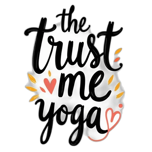 trust, yoga, brush, lettering transparent PNG cut-out