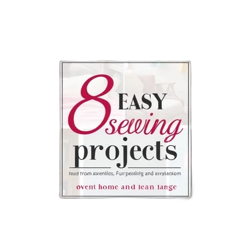 easy, sewing, projects, home transparent PNG cut-out
