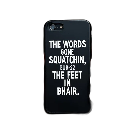 words, gone, squatchin, but transparent PNG cut-out
